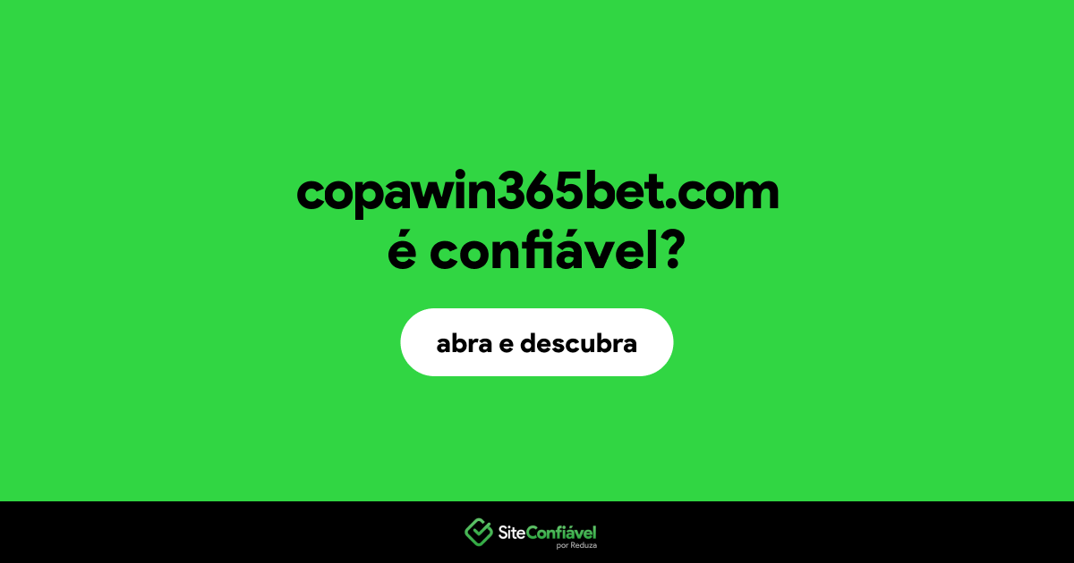 O site copawin365bet.com é confiável?