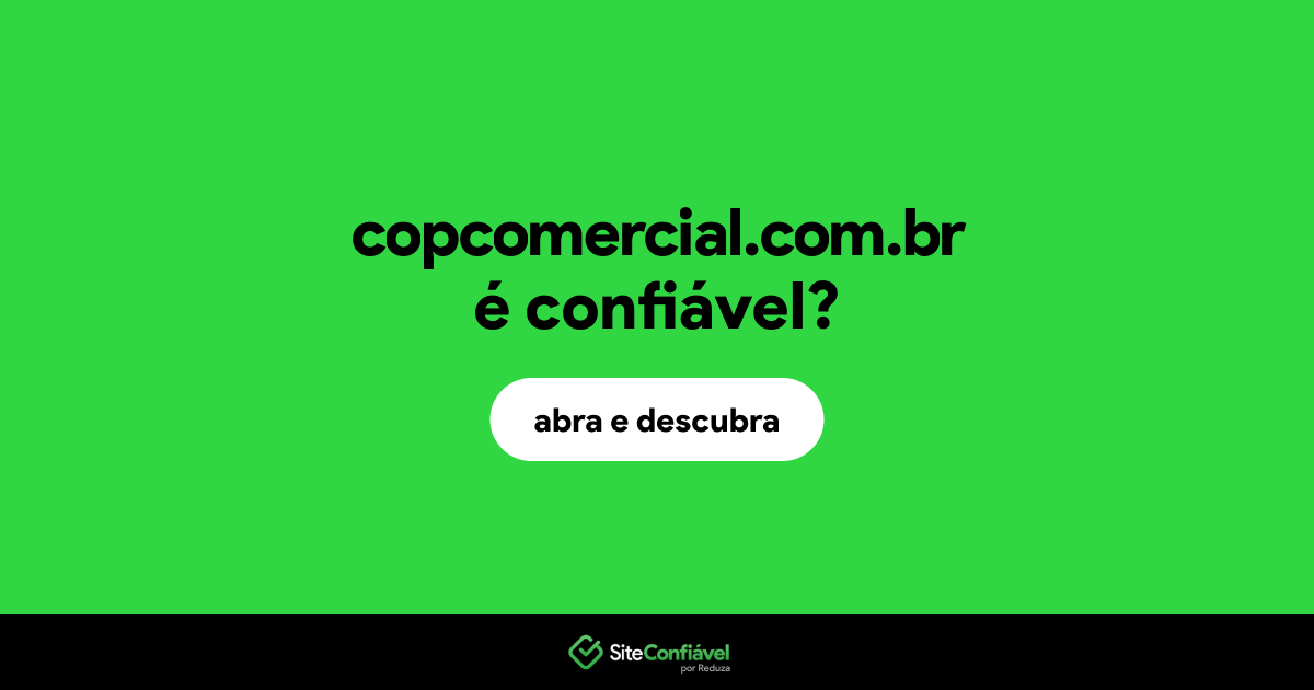 O site copcomercial.com.br é confiável?
