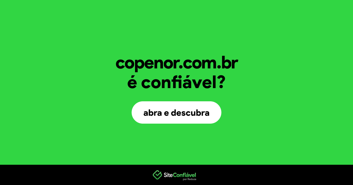 O site copenor.com.br é confiável?