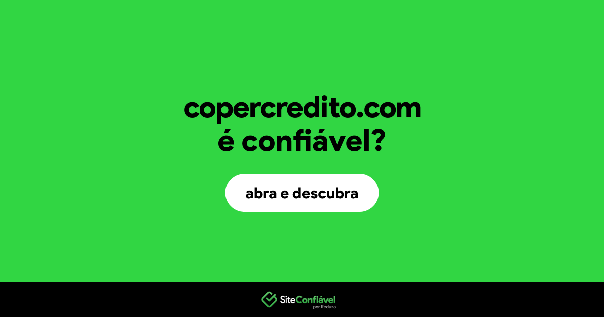 O site copercredito.com é confiável?