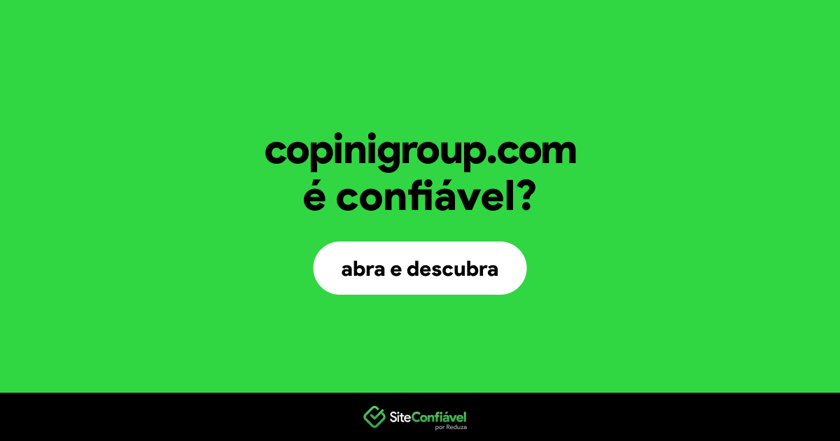 O site copinigroup.com é confiável?