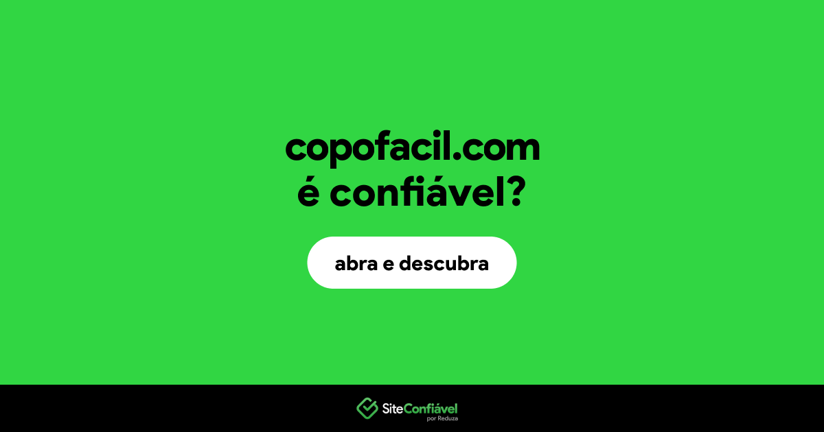O site copofacil.com é confiável?