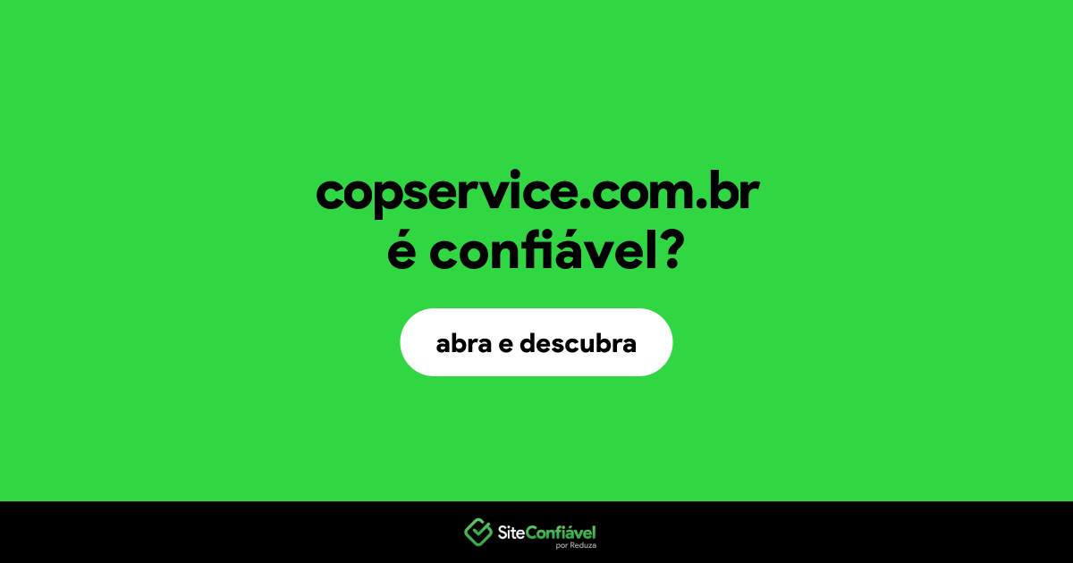 O site copservice.com.br é confiável?