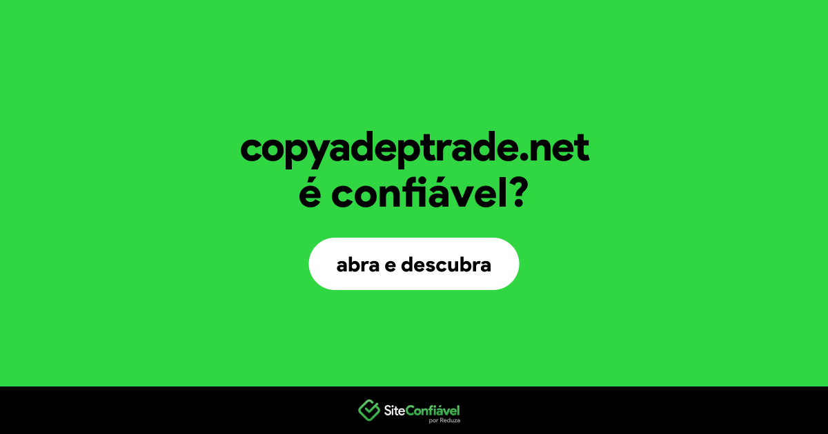 O site copyadeptrade.net é confiável?