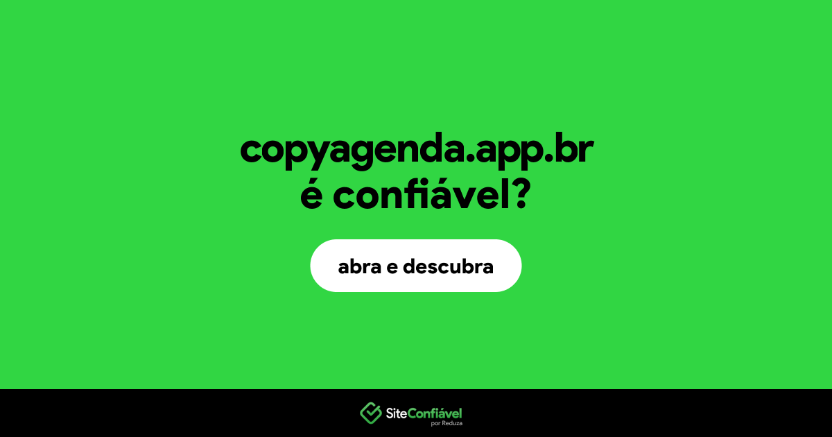 O site copyagenda.app.br é confiável?
