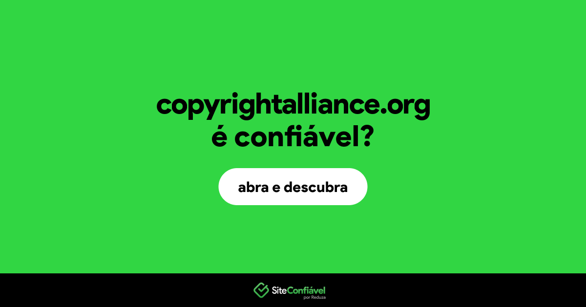 O site copyrightalliance.org é confiável?