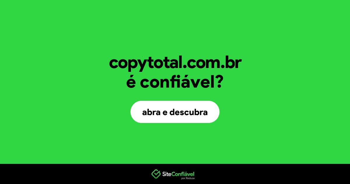 O site copytotal.com.br é confiável?