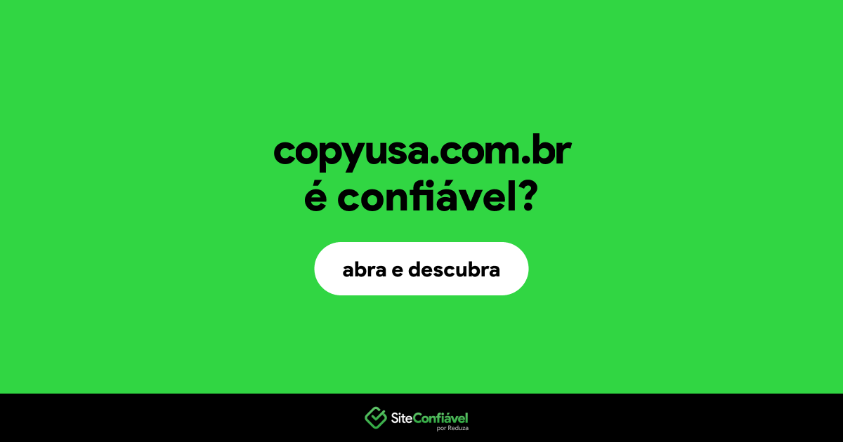 O site copyusa.com.br é confiável?