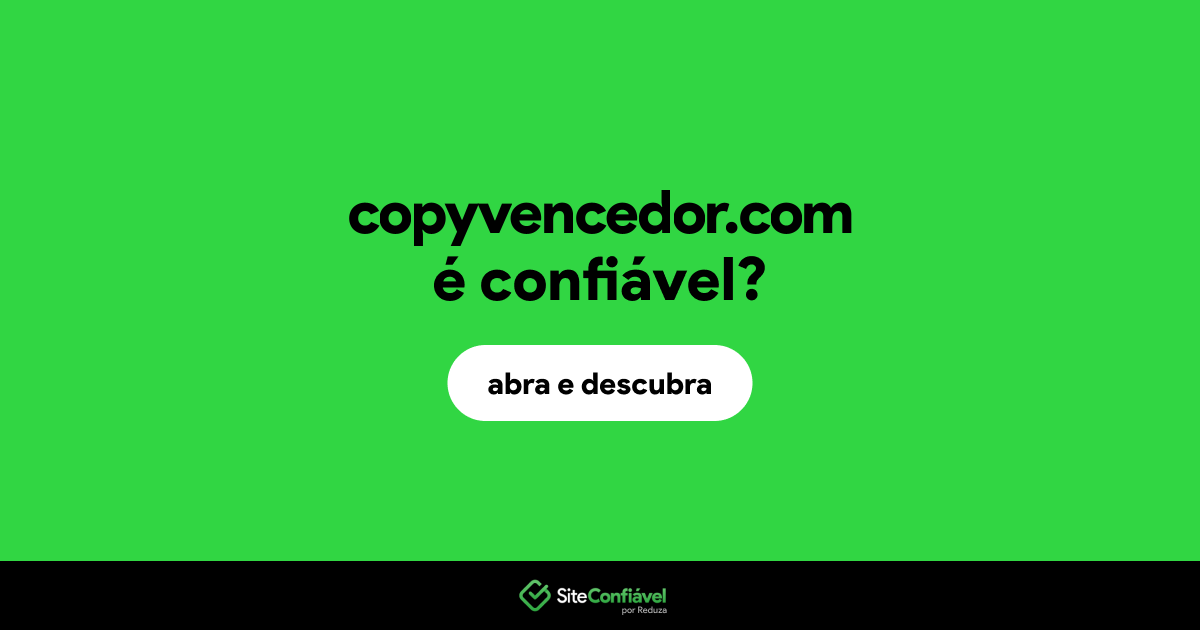 O site copyvencedor.com é confiável?
