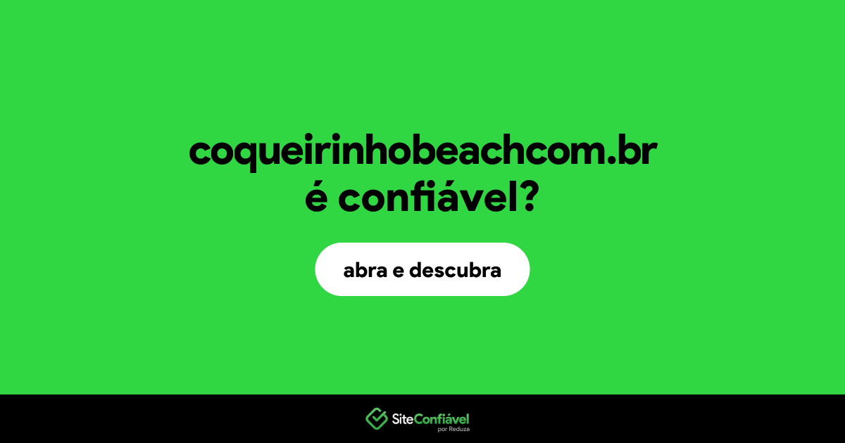 O site coqueirinhobeachcom.br é confiável?