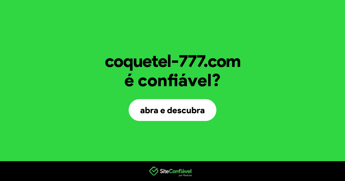 O site coquetel-777.com é confiável?