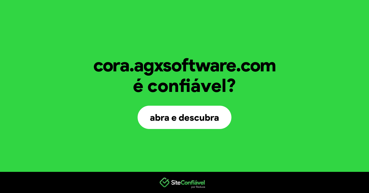 O site cora.agxsoftware.com é confiável?