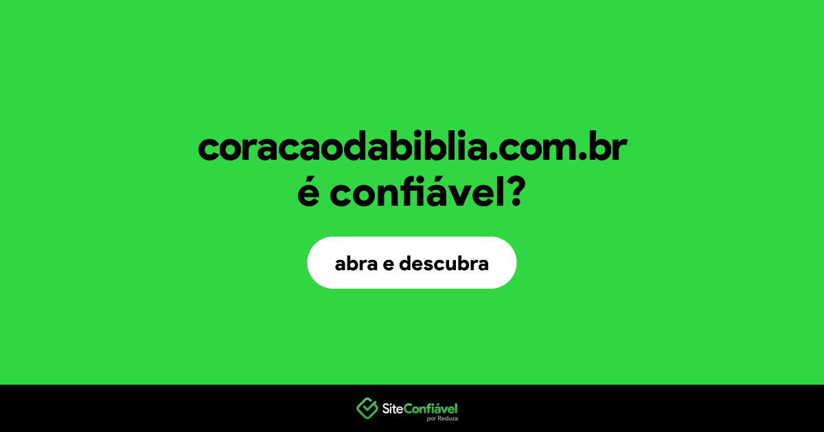 O site coracaodabiblia.com.br é confiável?