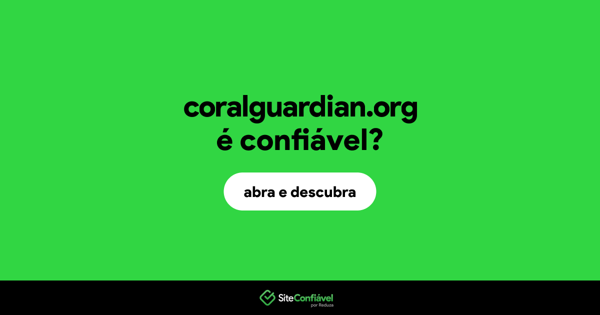 O site coralguardian.org é confiável?