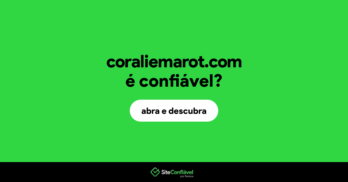 O site coraliemarot.com é confiável?