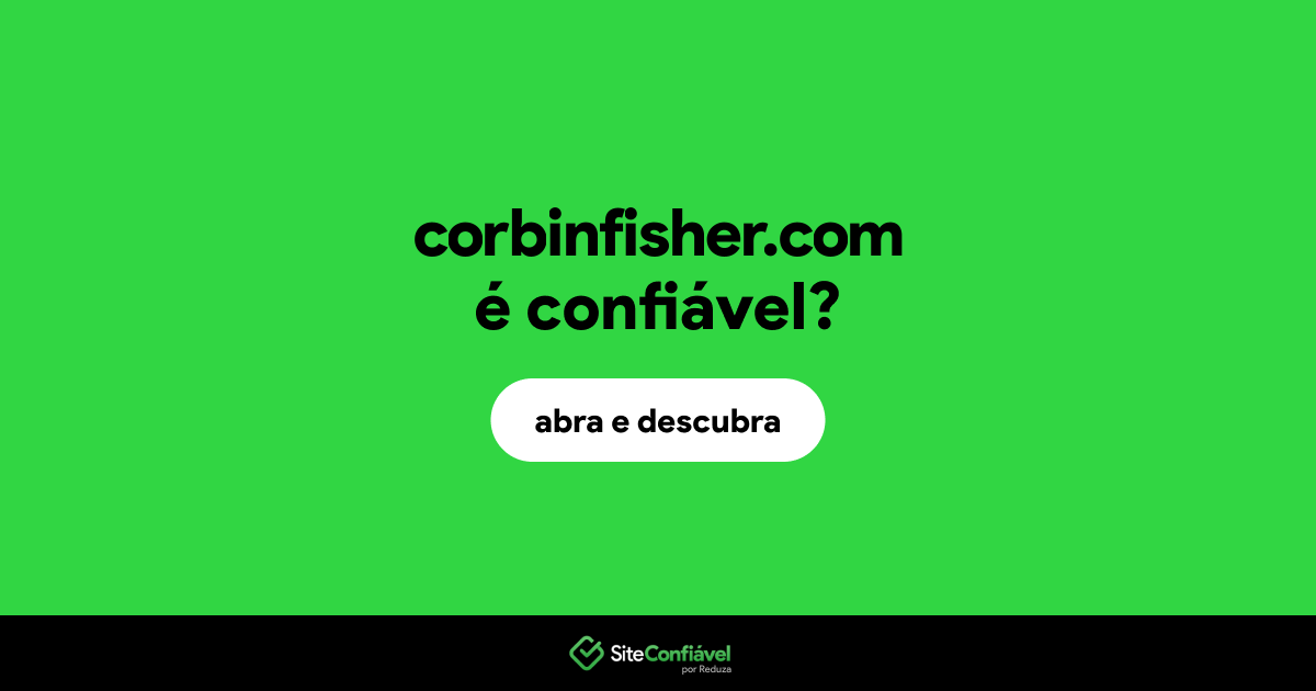O site corbinfisher.com é confiável?