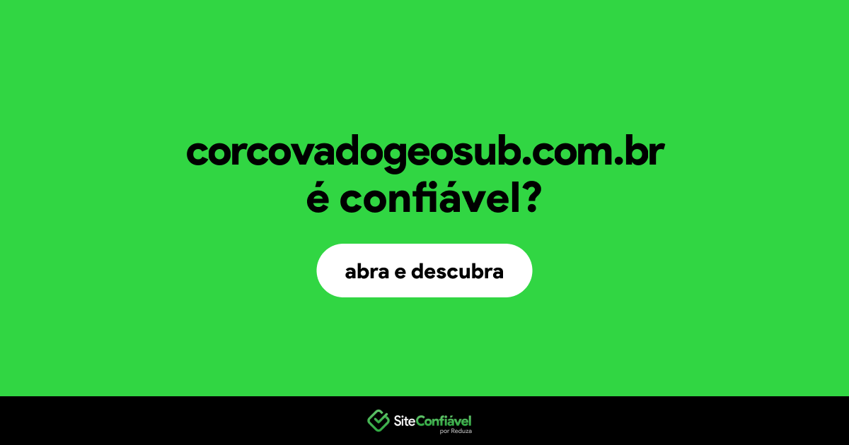 O site corcovadogeosub.com.br é confiável?