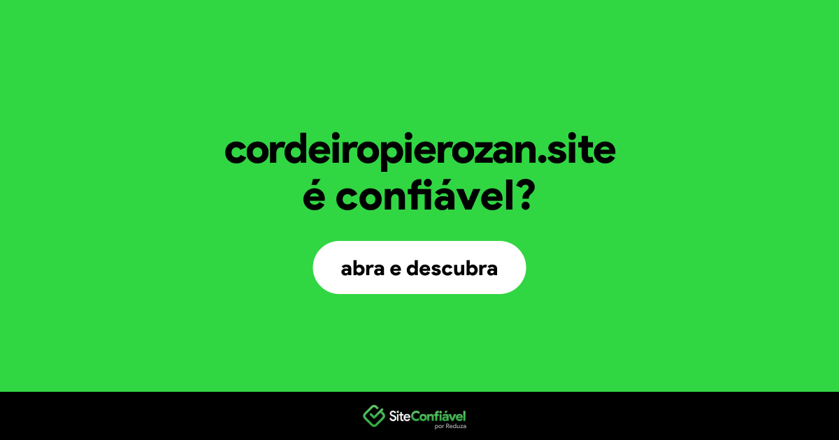 O site cordeiropierozan.site é confiável?