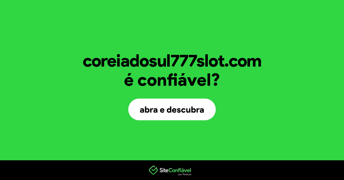 O site coreiadosul777slot.com é confiável?