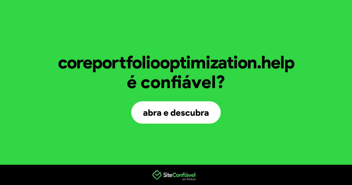 O site coreportfoliooptimization.help é confiável?