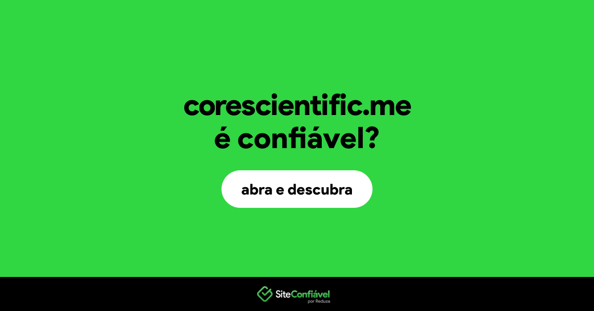 O site corescientific.me é confiável?