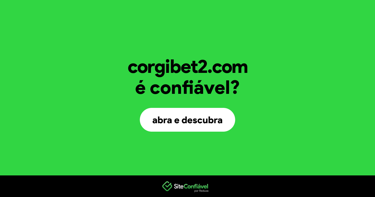 O site corgibet2.com é confiável?