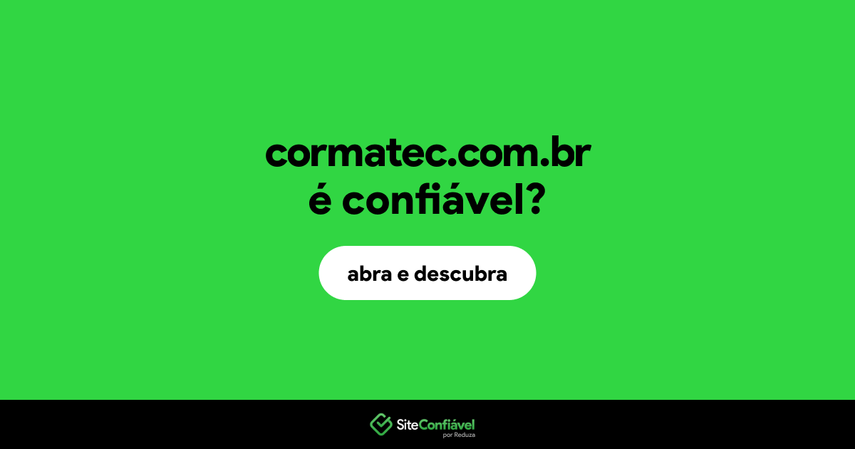 O site cormatec.com.br é confiável?