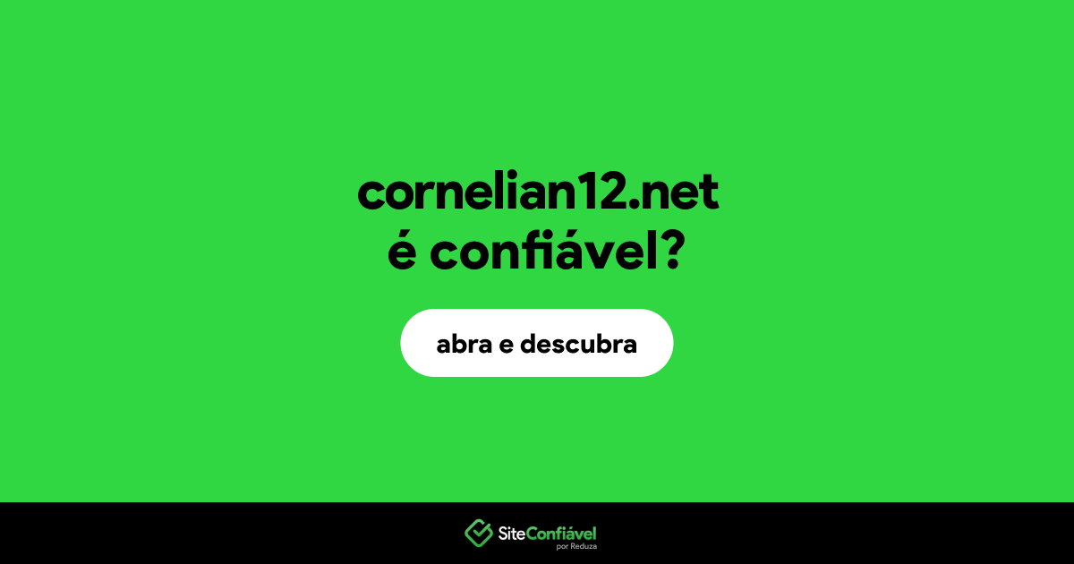 O site cornelian12.net é confiável?