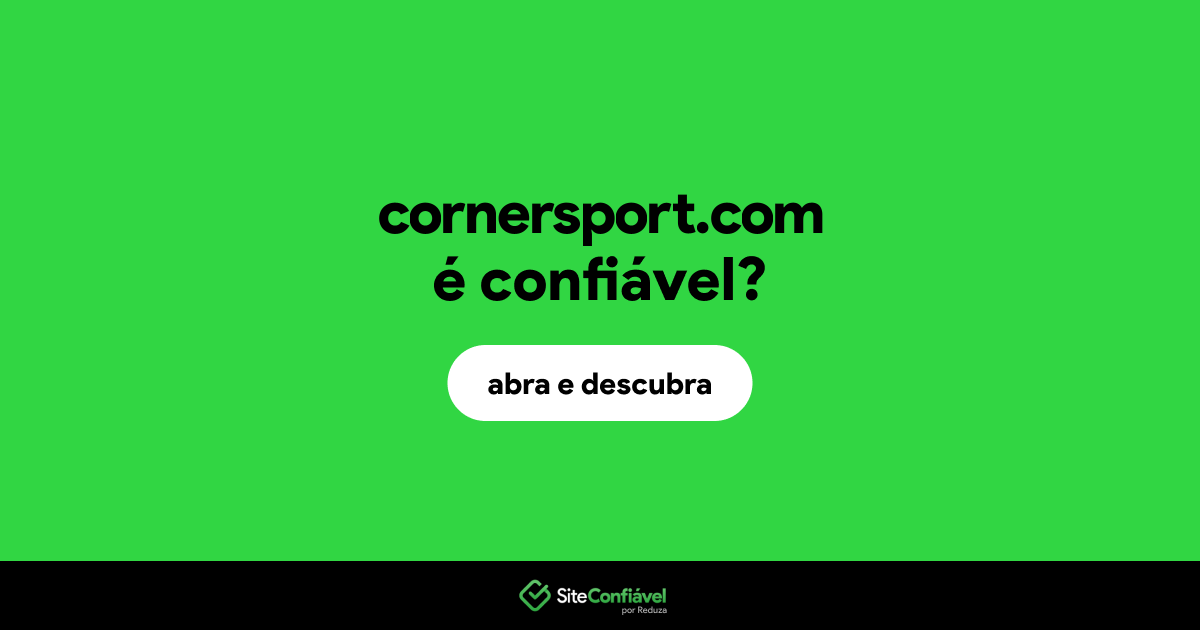 O site cornersport.com é confiável?