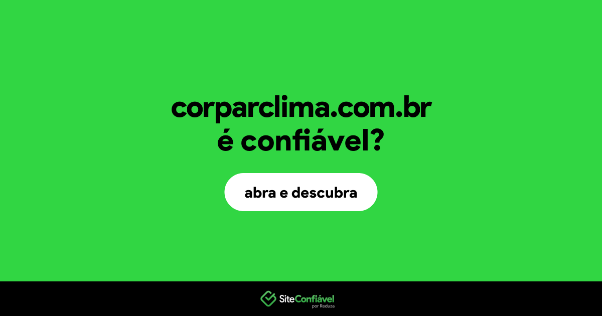 O site corparclima.com.br é confiável?
