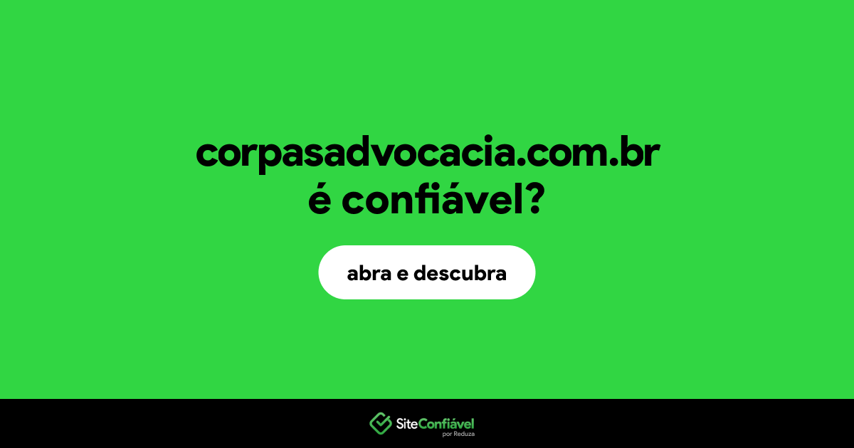 O site corpasadvocacia.com.br é confiável?