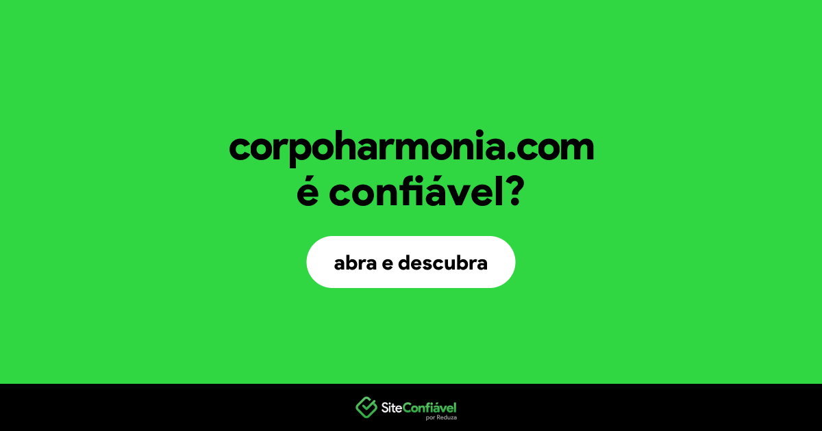 O site corpoharmonia.com é confiável?