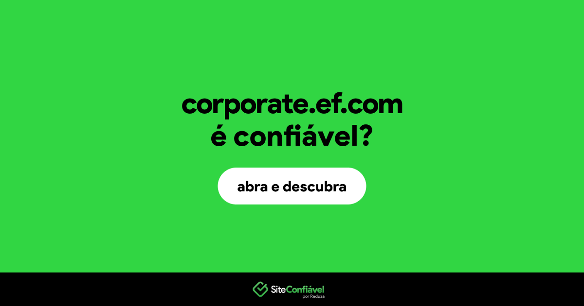 O site corporate.ef.com é confiável?