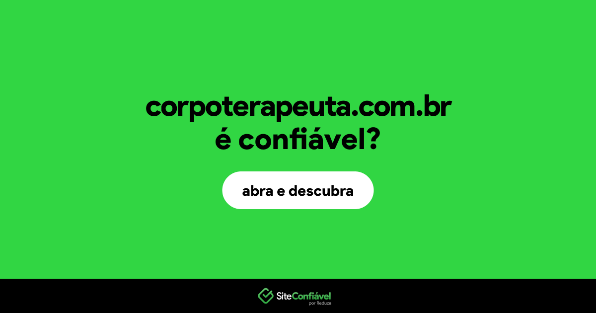 O site corpoterapeuta.com.br é confiável?
