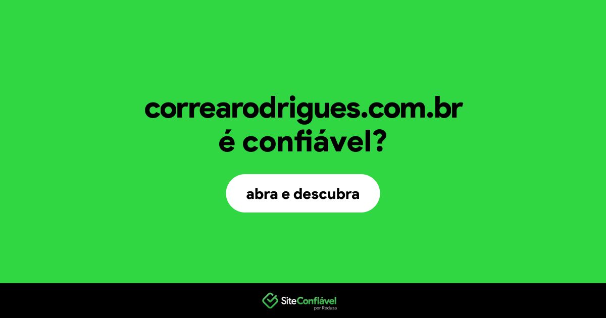 O site correarodrigues.com.br é confiável?