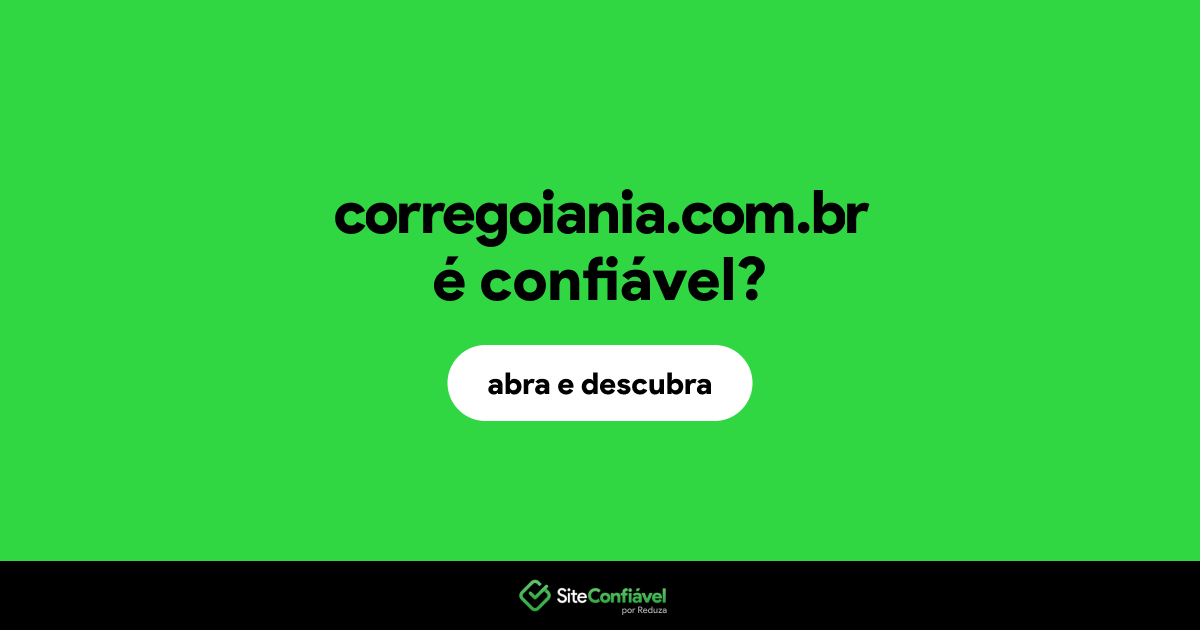 O site corregoiania.com.br é confiável?
