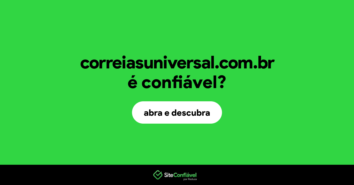 O site correiasuniversal.com.br é confiável?