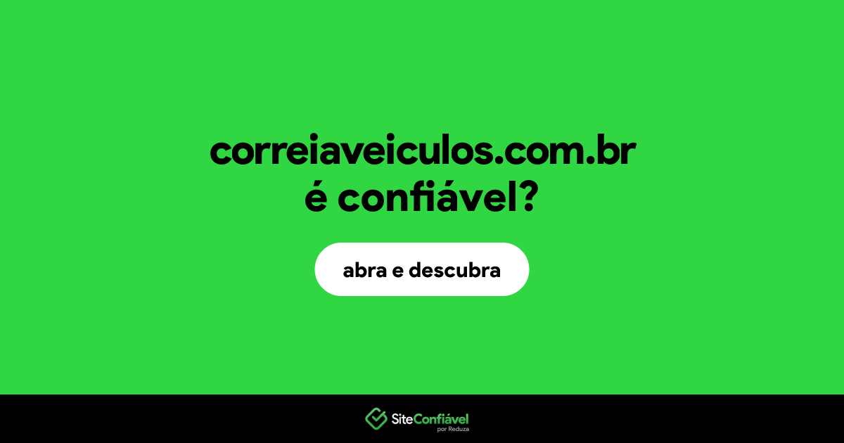 O site correiaveiculos.com.br é confiável?