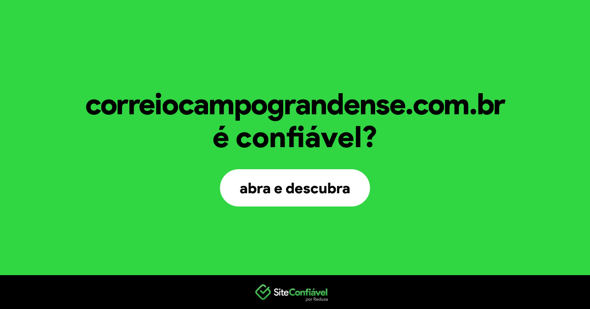 O site correiocampograndense.com.br é confiável?
