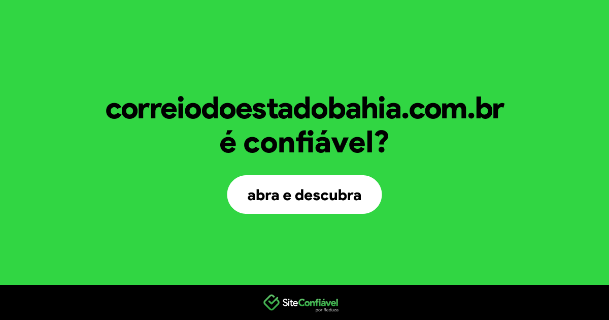 O site correiodoestadobahia.com.br é confiável?