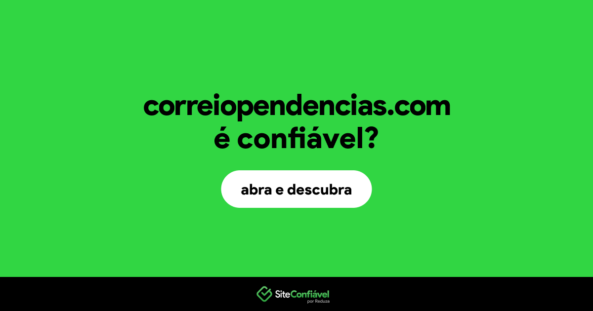 O site correiopendencias.com é confiável?