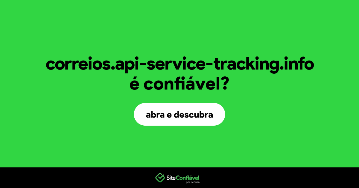 O site correios.api-service-tracking.info é confiável?