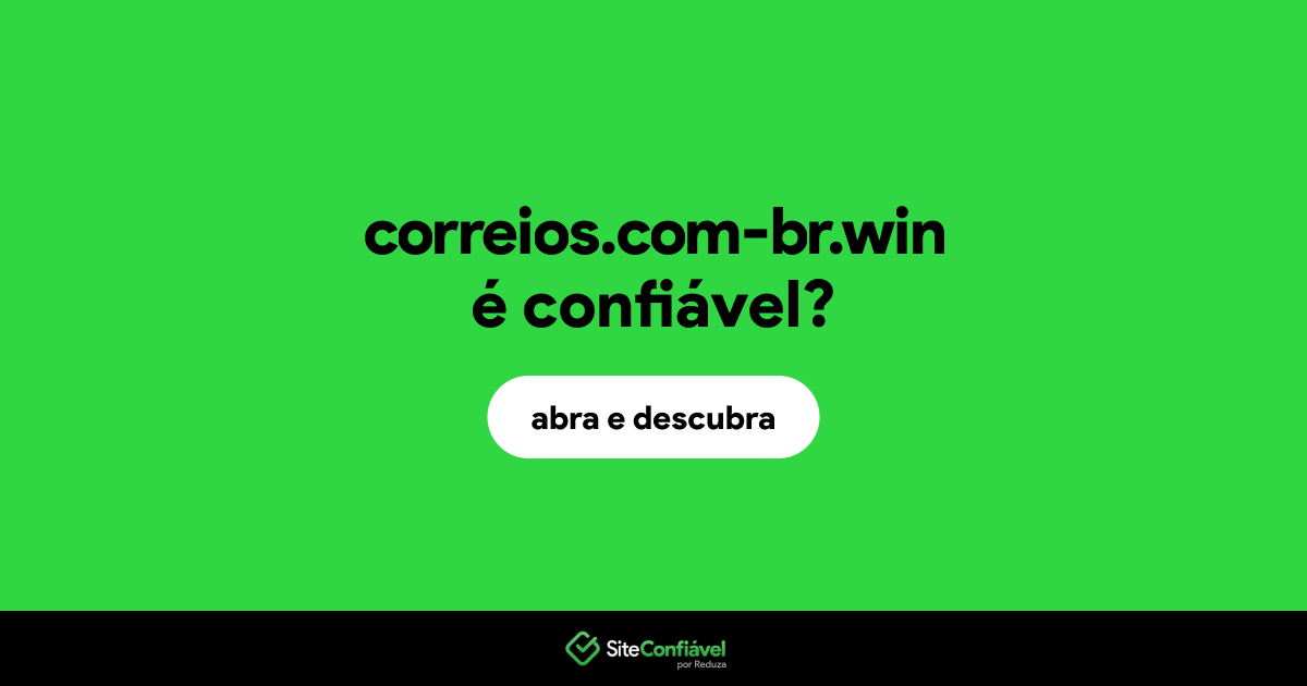 O site correios.com-br.win é confiável?