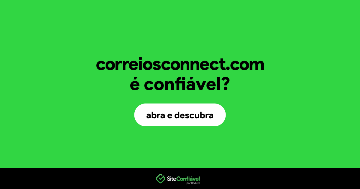O site correiosconnect.com é confiável?