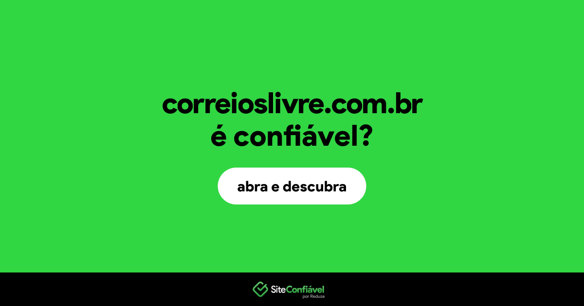 O site correioslivre.com.br é confiável?