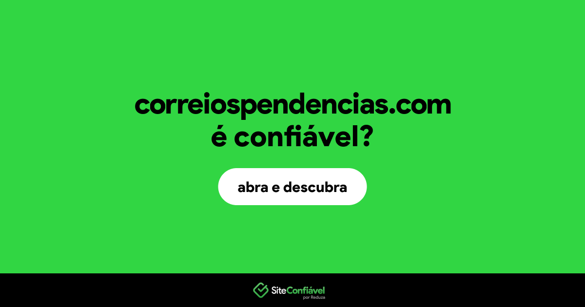 O site correiospendencias.com é confiável?