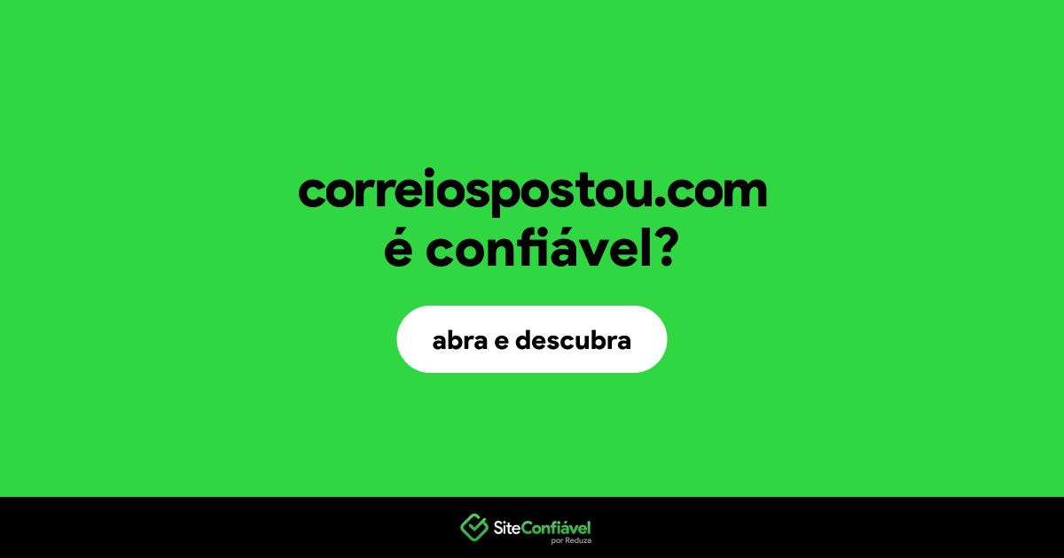 O site correiospostou.com é confiável?