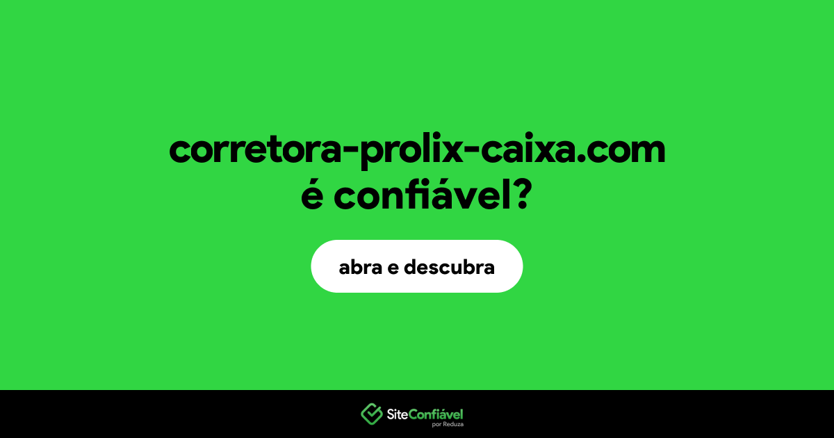 O site corretora-prolix-caixa.com é confiável?