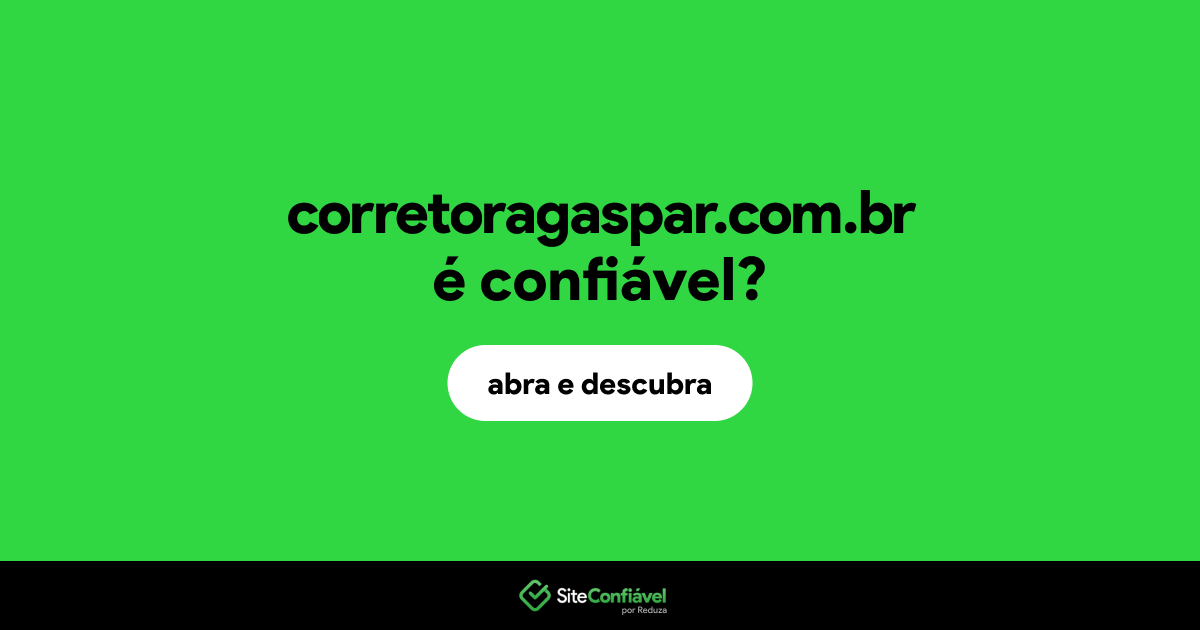O site corretoragaspar.com.br é confiável?
