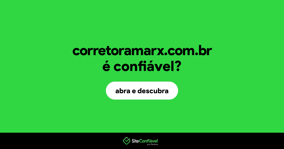 O site corretoramarx.com.br é confiável?